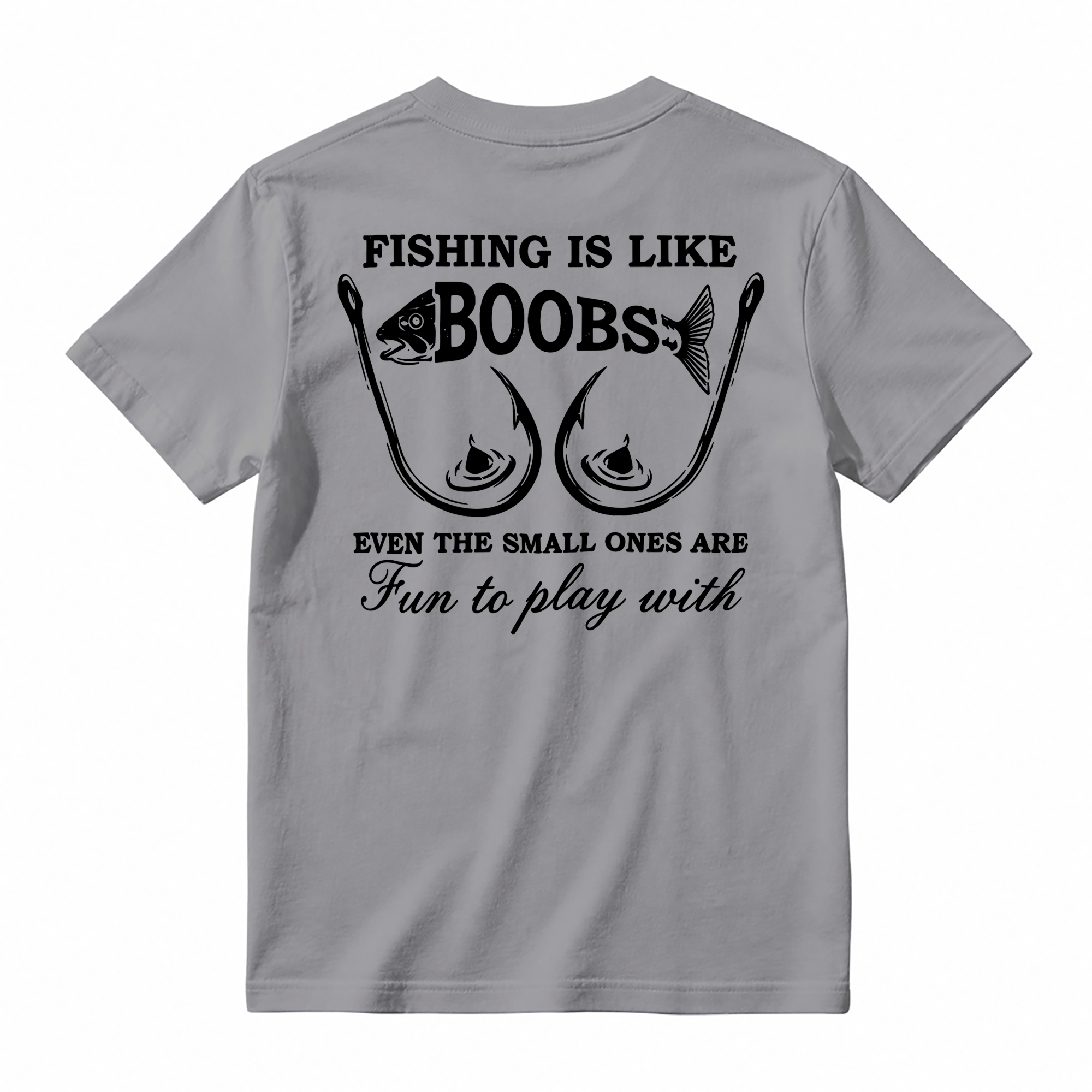 "Fishing Is Like Boobs" Adult Humor T-shirt
