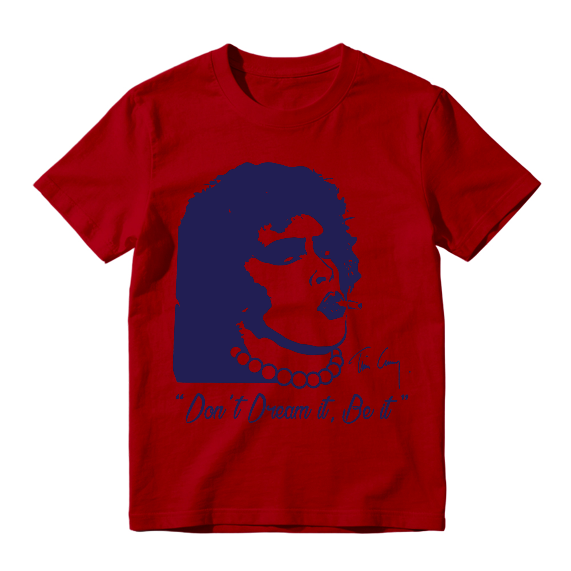 "Don't Dream It, Be It" Tim Curry Classic T-shirt