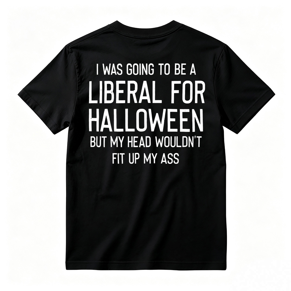 "Liberal For Halloween" Funny Satire T-shirt