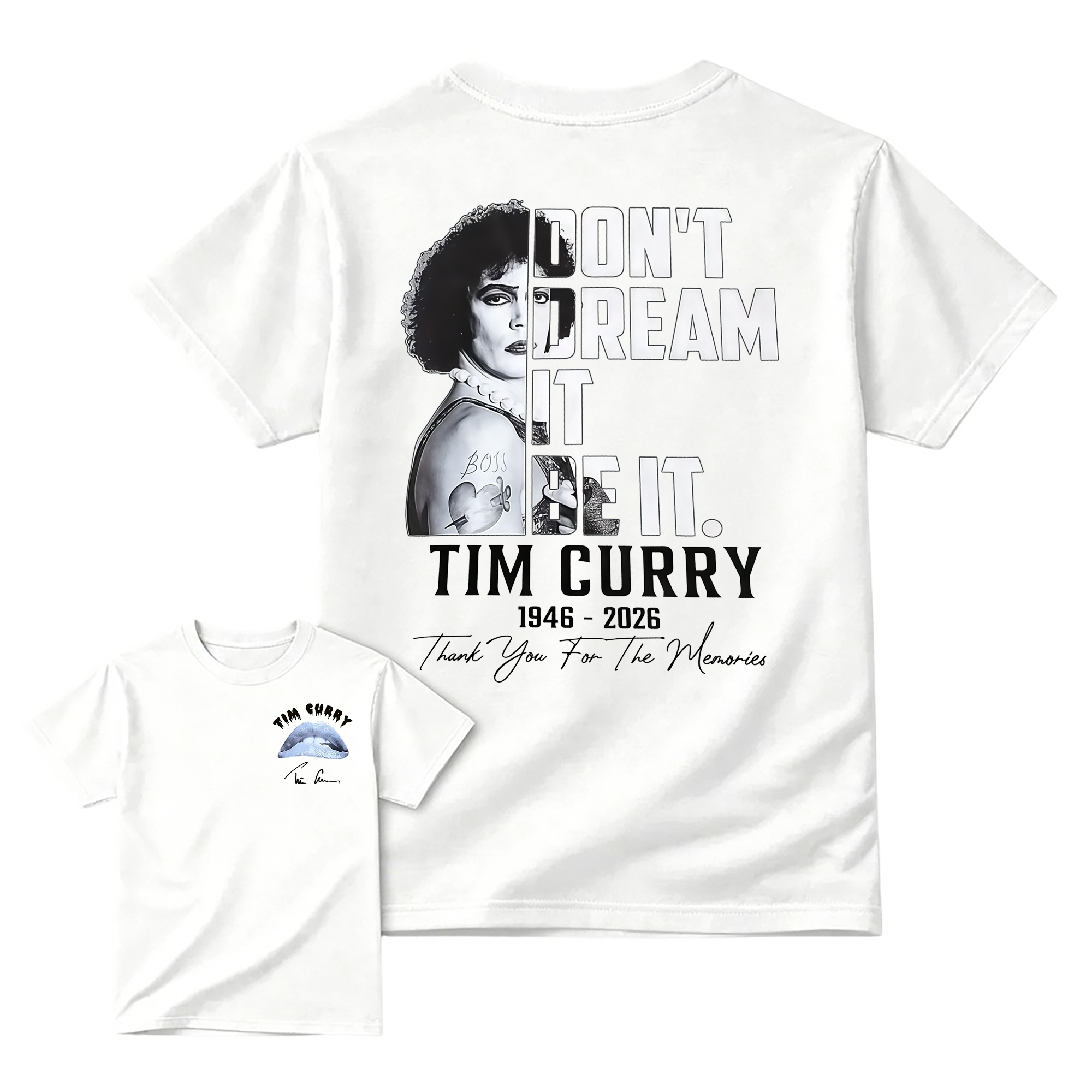 "Don't Dream It, Be It" Tim Curry Memorial T-shirt