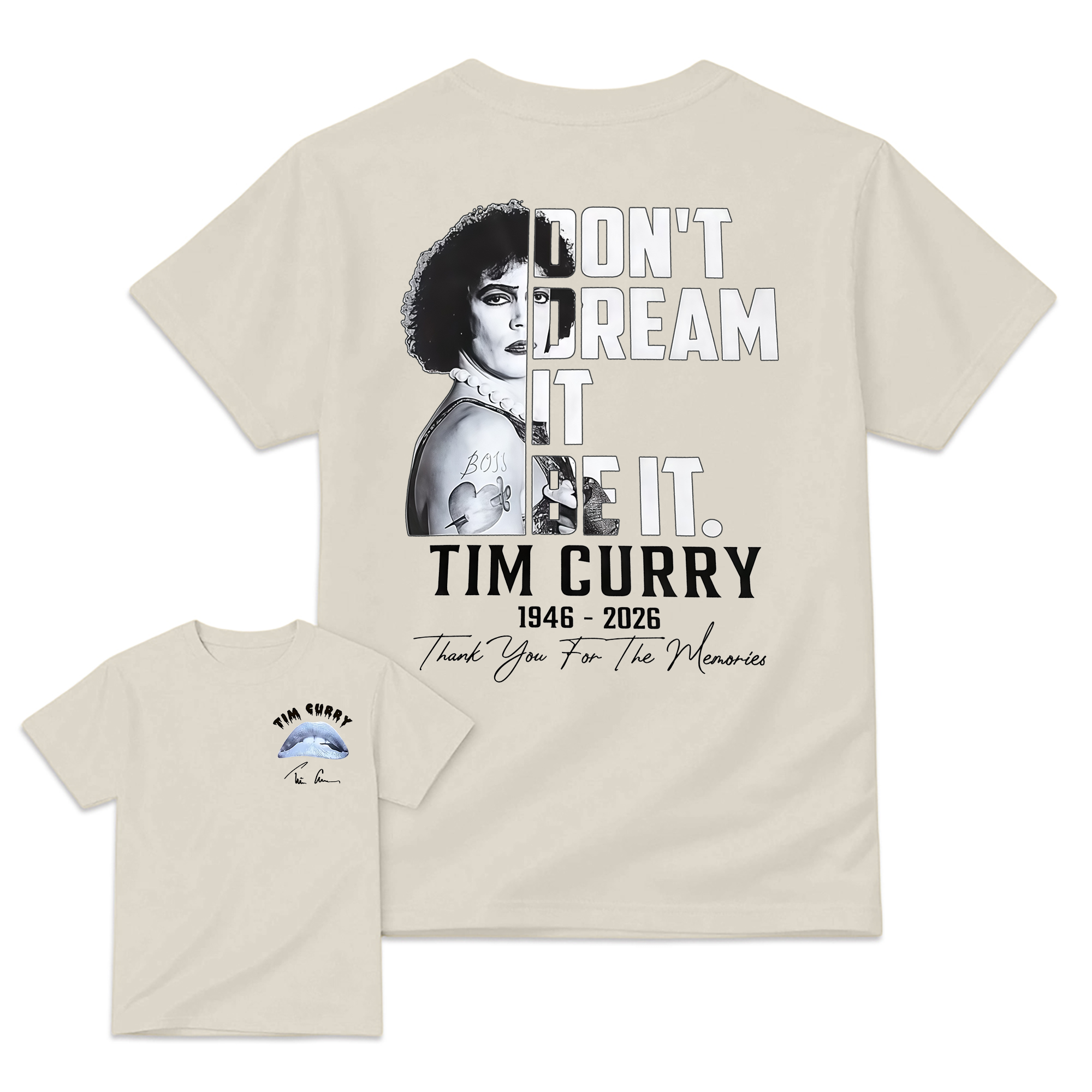 "Don't Dream It, Be It" Tim Curry Memorial T-shirt
