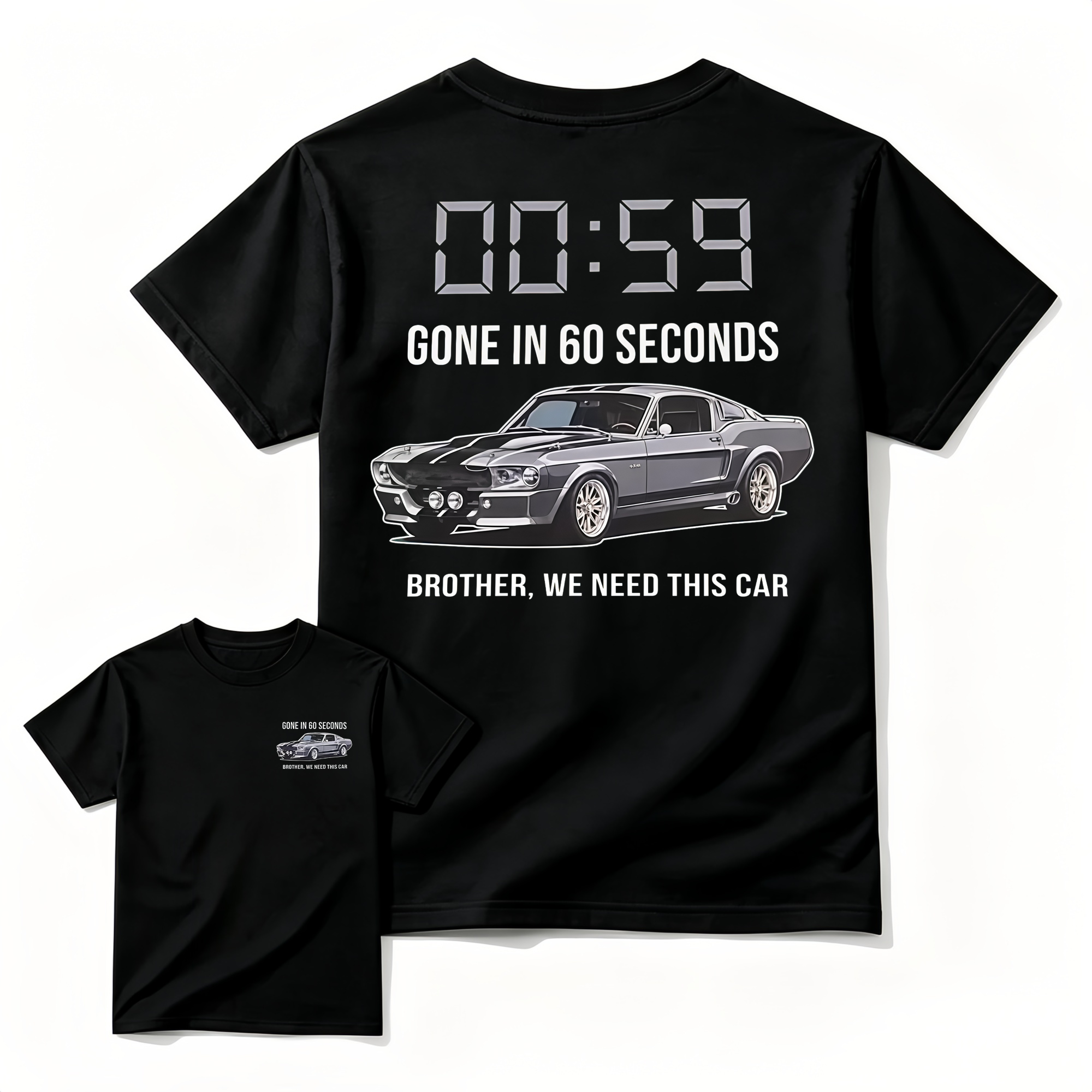 "Brother, We Need This Car" – Gone In 60 Seconds Movie T-Shirt