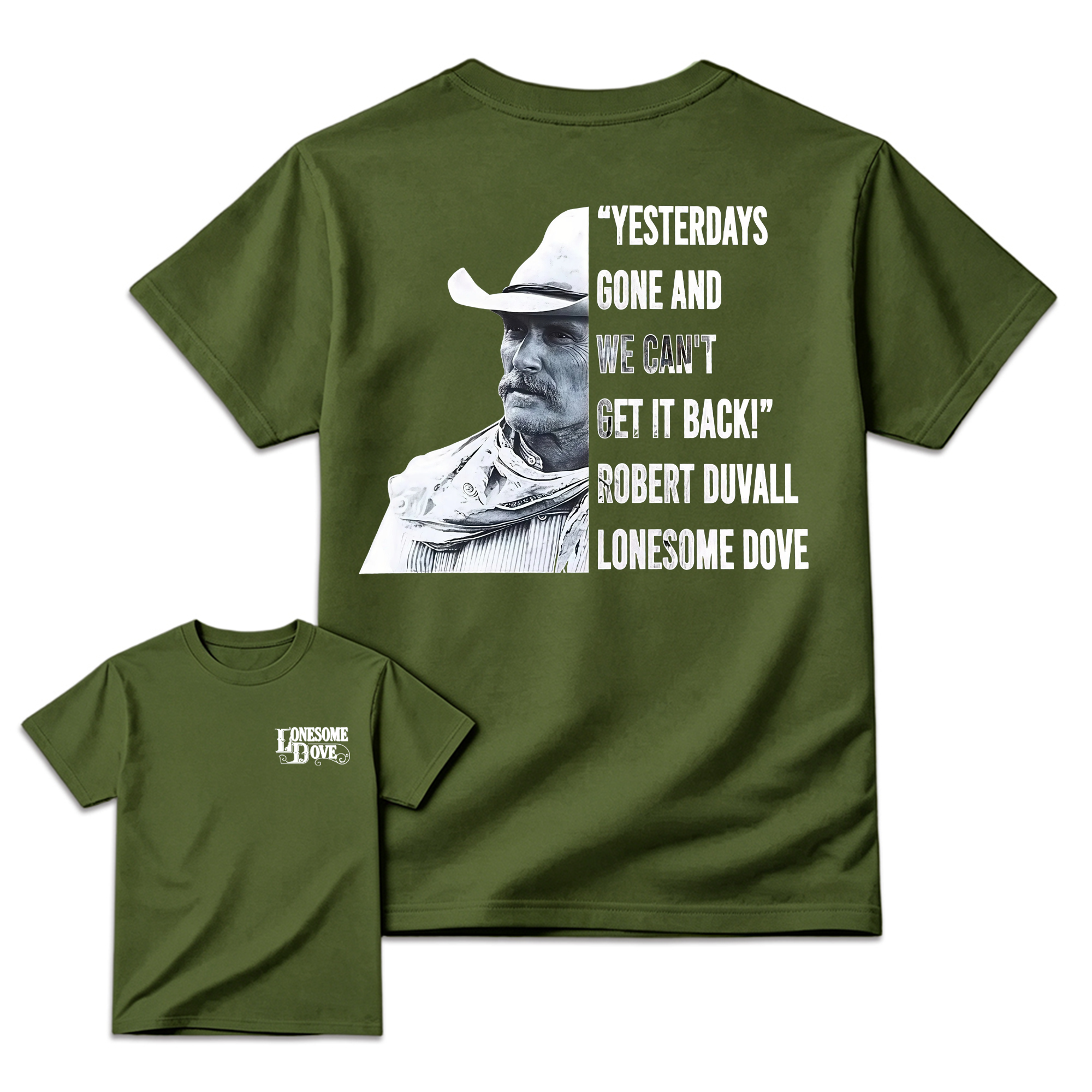 "Yesterdays Gone" Lonesome Dove Quote Movie T-shirt