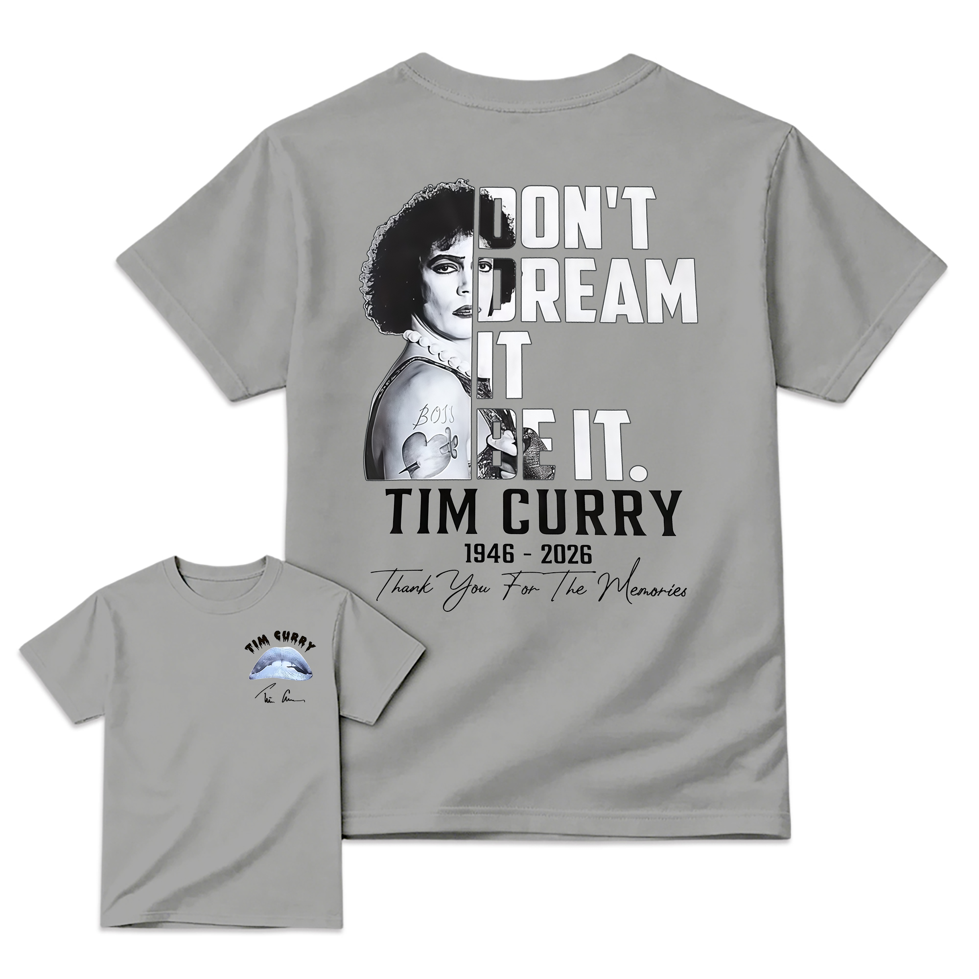 "Don't Dream It, Be It" Tim Curry Memorial T-shirt