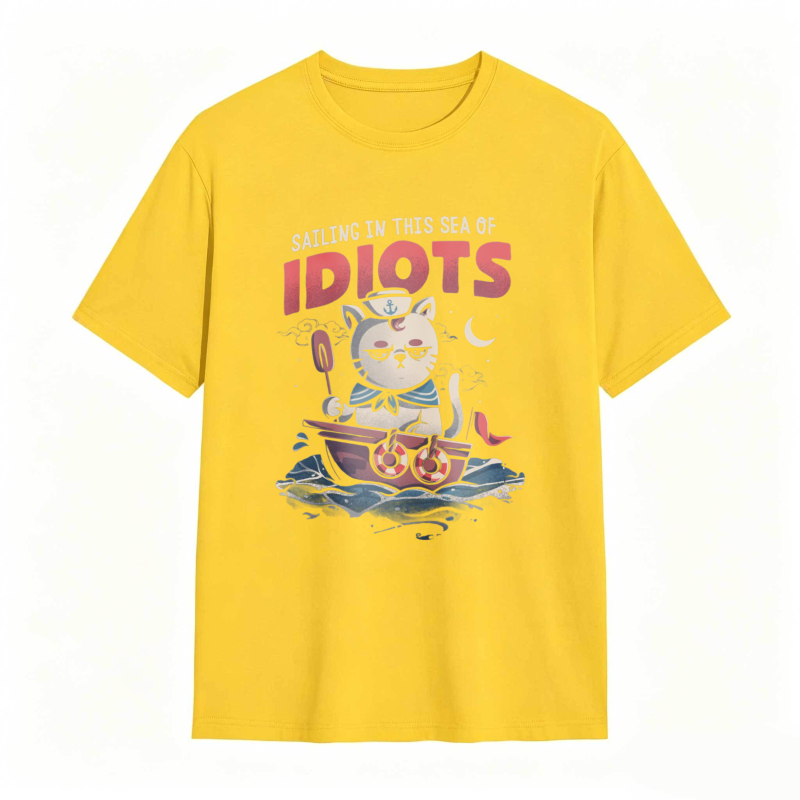 Cat Sailing In A Boat With Text Sailing In This Sea Of Idiots Unisex Classic T-shirt