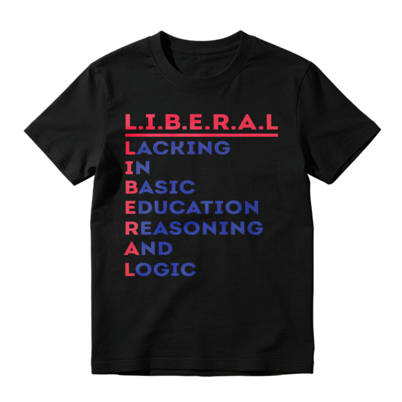 Liberal Lacking In Basic Education Reasoning And Logic Acronym Slogan Unisex Classic T-shirt