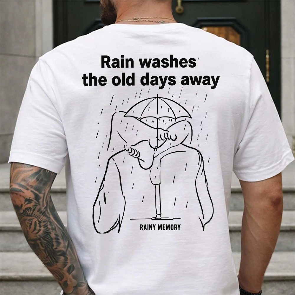 Rain Washes The Old Days Away Graphic T-Shirt