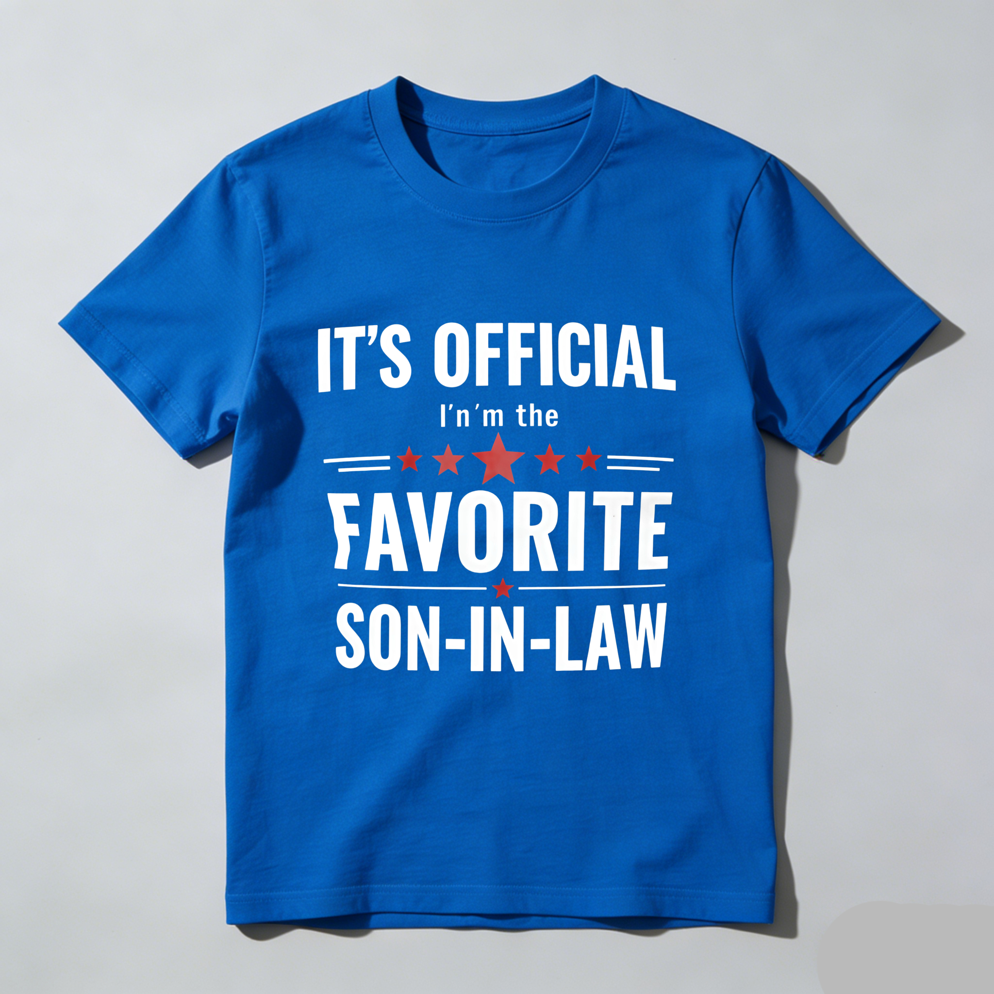 TEECURENT T-SHIRT  It's Official I'm The Favorite Son In Law