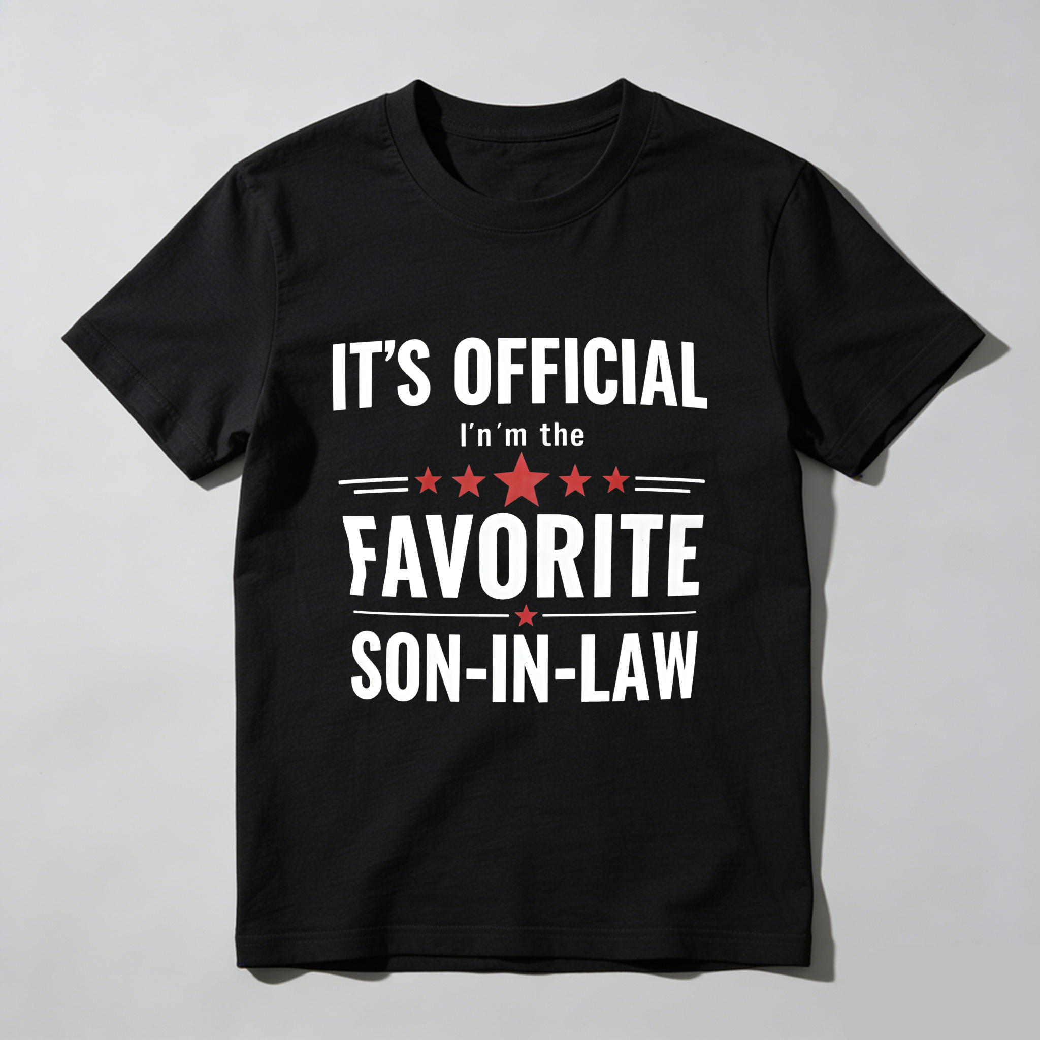 TEECURENT T-SHIRT  It's Official I'm The Favorite Son In Law
