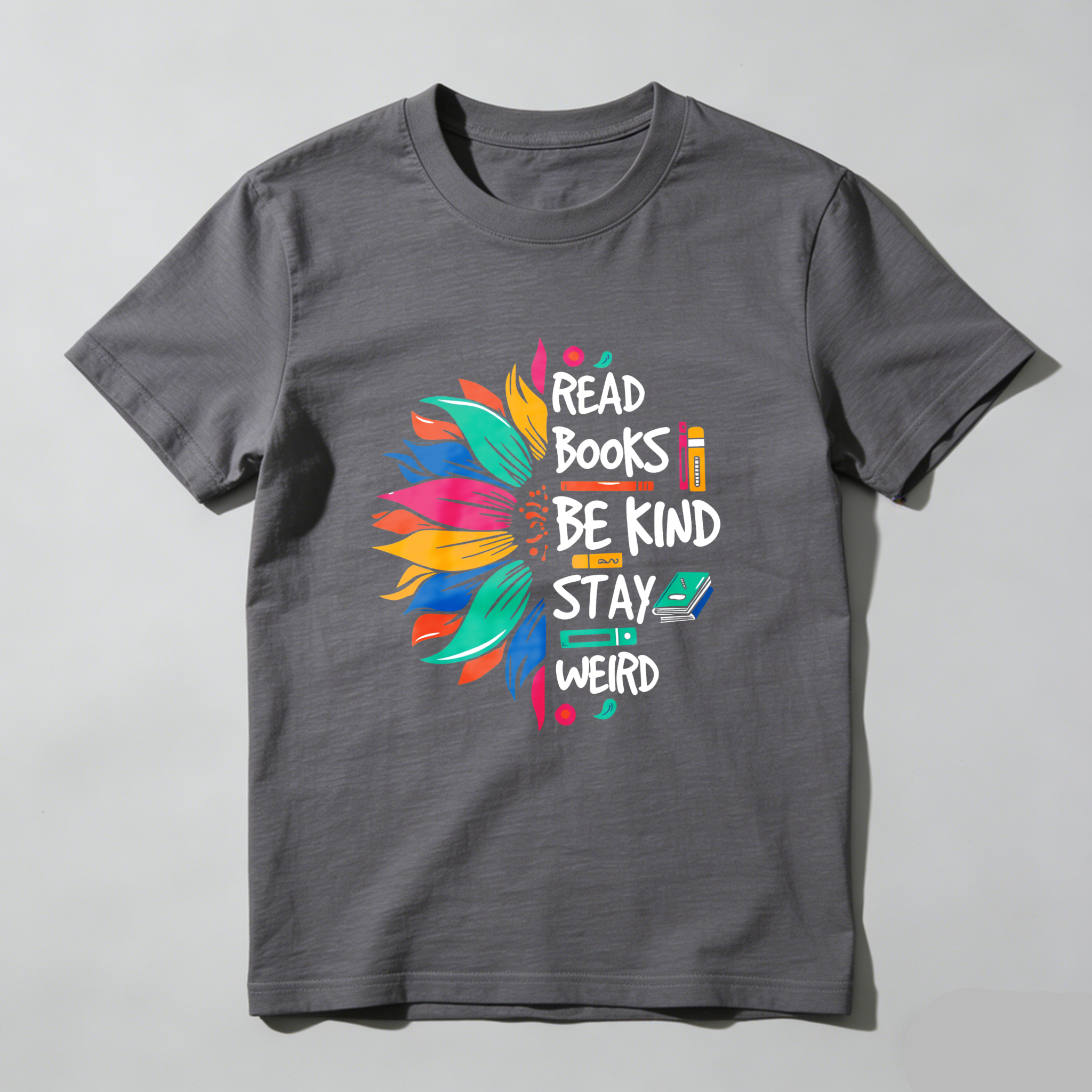 Wardrobecart Read Books Be Kind Stay Weird Tshirt