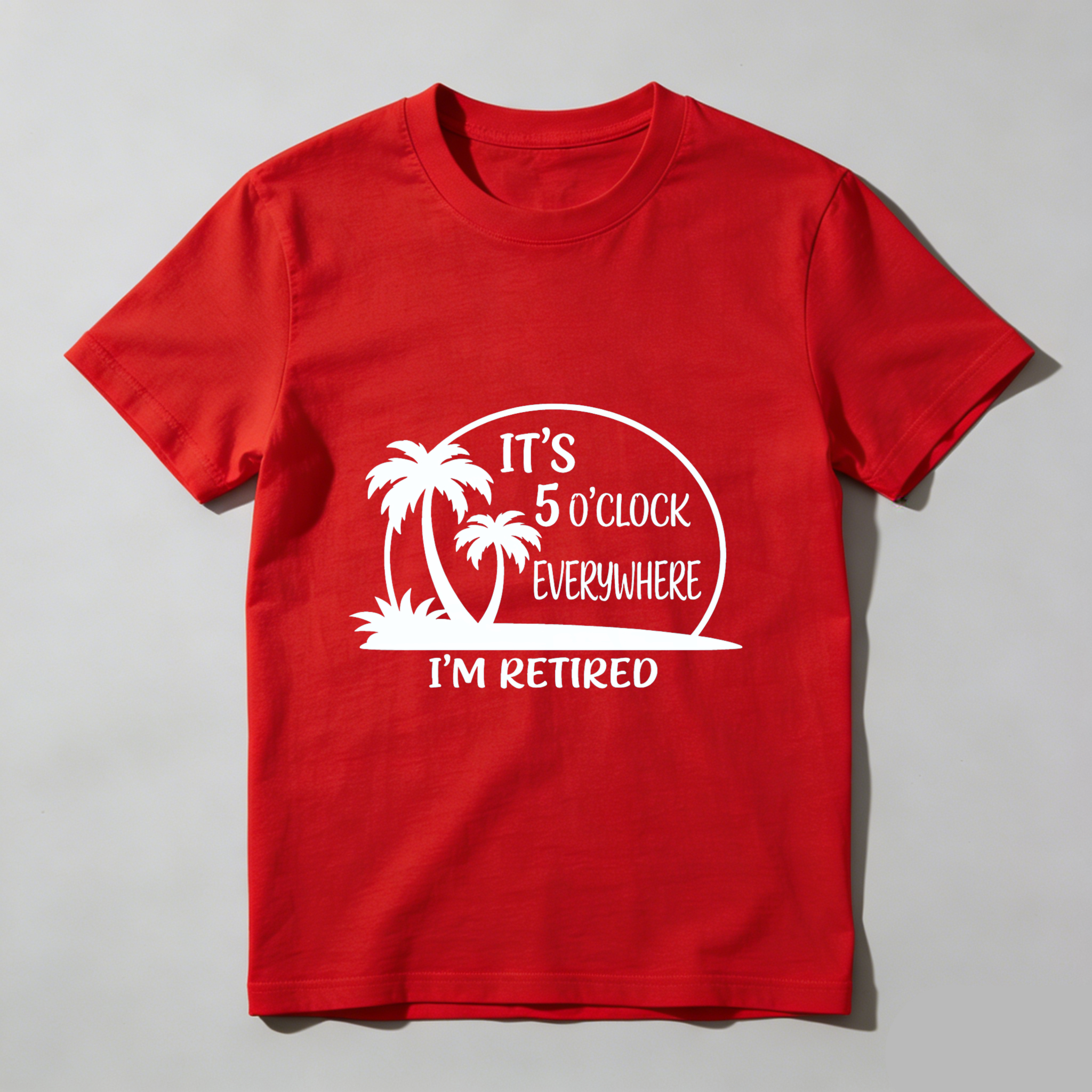 TEECURENT Its 5 Oclock Everywhere Im Retired Funny Retirement Shirt For Men Women Palm Tree Design Casual T-Shirt WOMEN