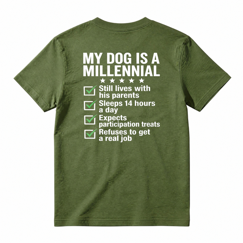 My Dog Is A Millennial Funny Quote Checklist Graphic T-shirt