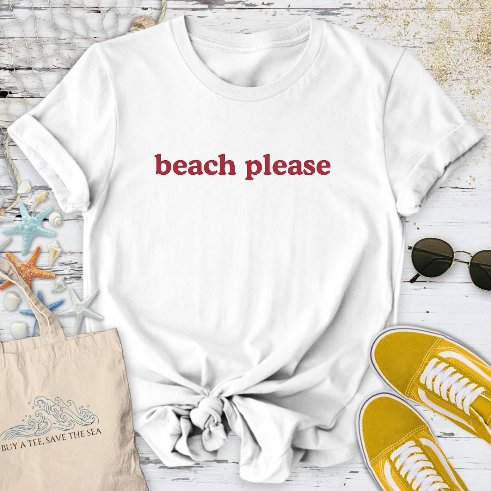 Beach Please T-Shirt