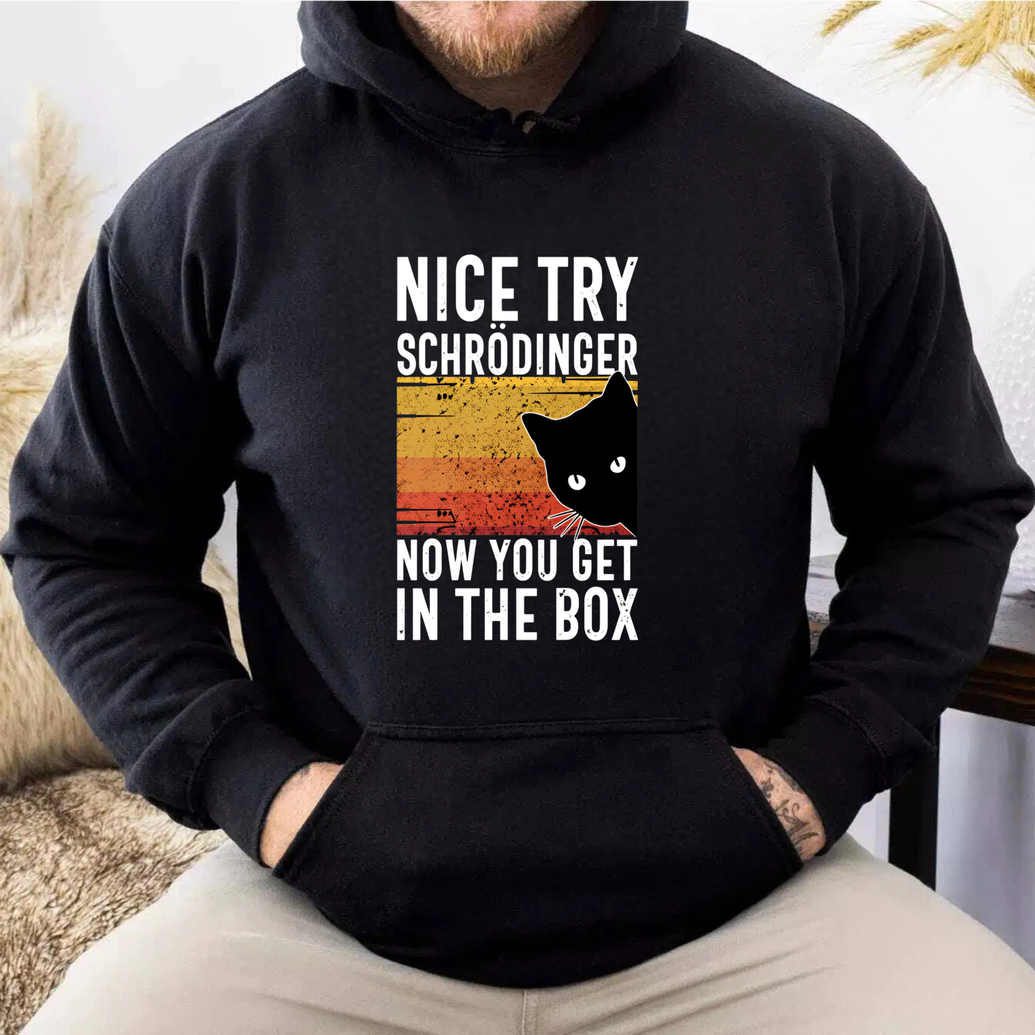 Nice Try Schrodinger Now You Get In The Box Cat Quantum Physics Hoodie