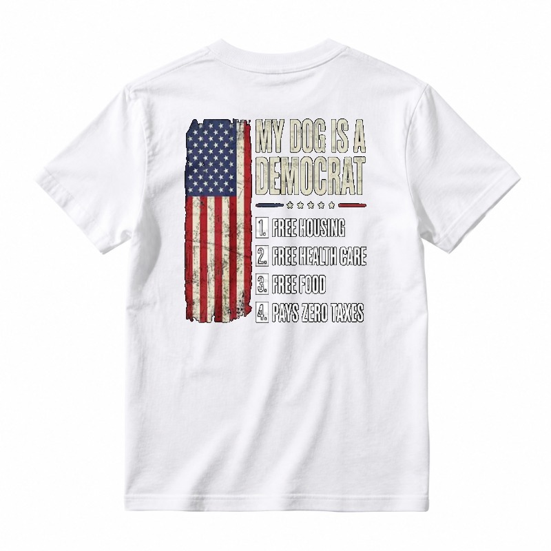 My Dog Is A Democrat Funny American Flag Political Humor Unisex Classic T-shirt