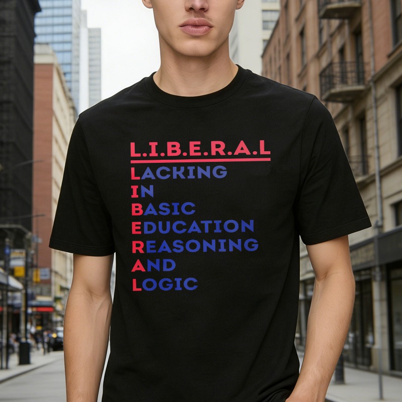 Liberal Lacking In Basic Education Reasoning And Logic Acronym Slogan Unisex Classic T-shirt