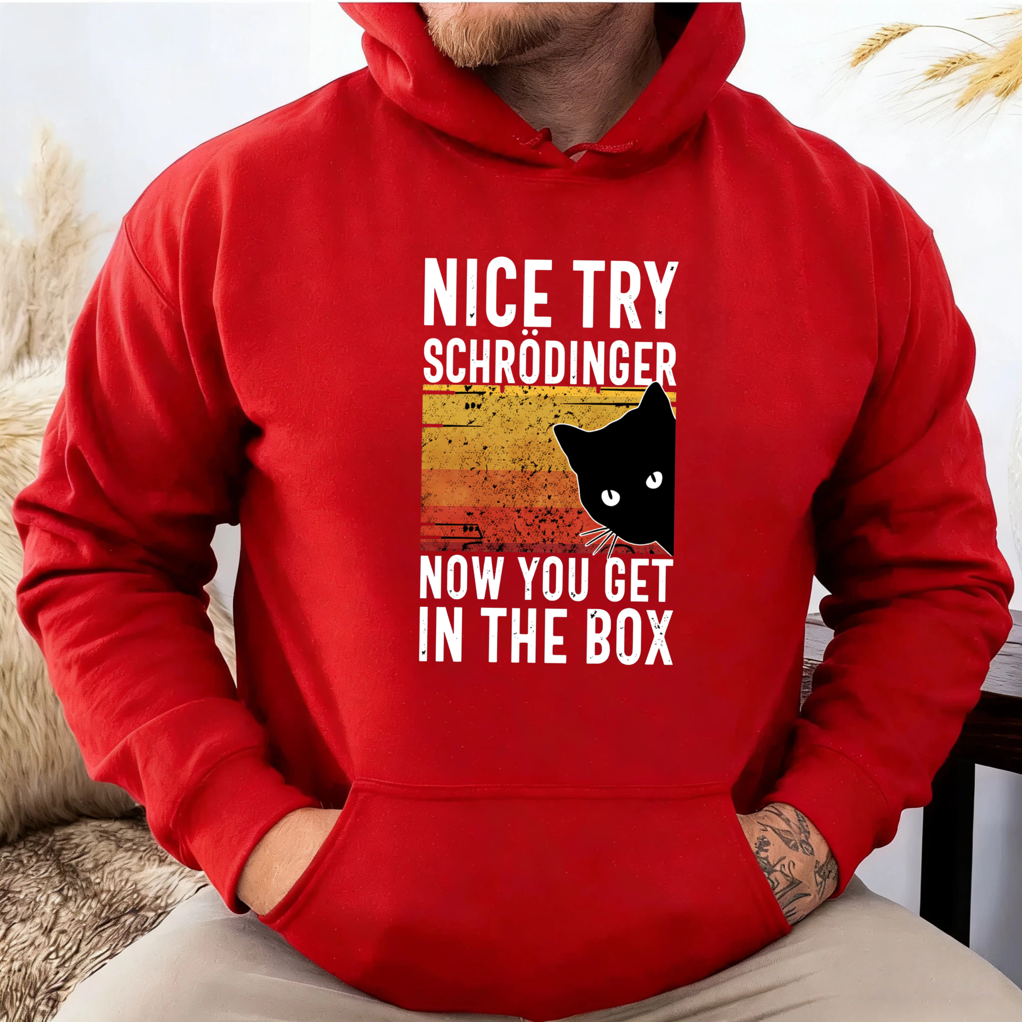 Nice Try Schrodinger Now You Get In The Box Cat Quantum Physics Hoodie