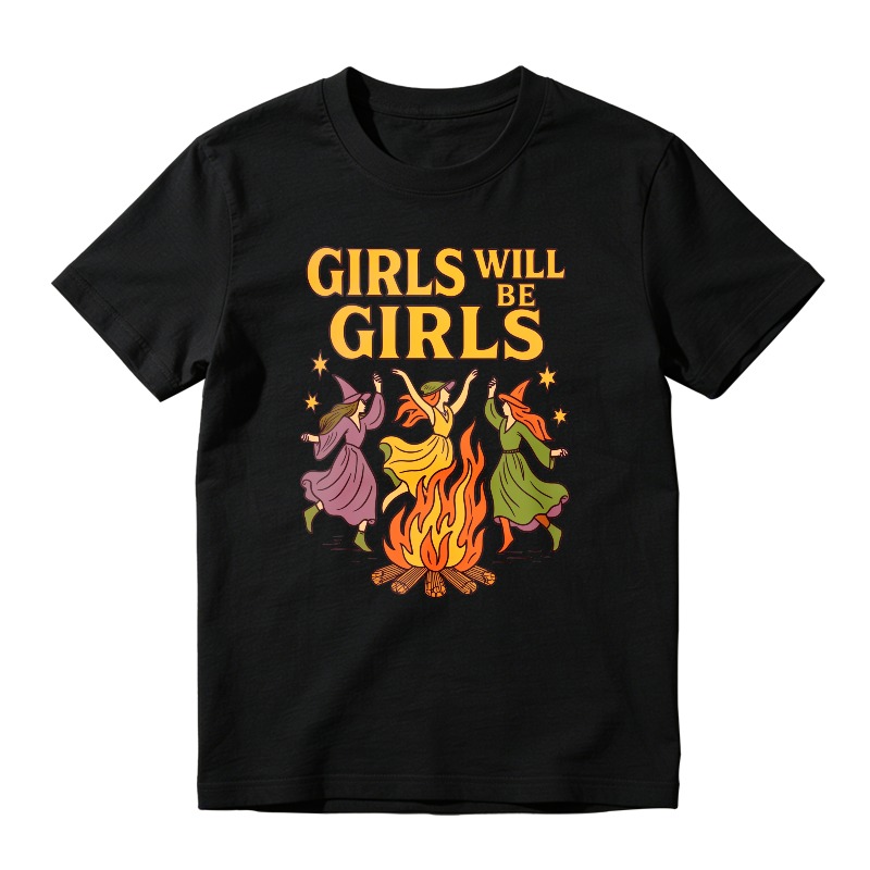 Girls Will Be Girls Witches Dancing Around Campfire Unisex Classic T-shirt