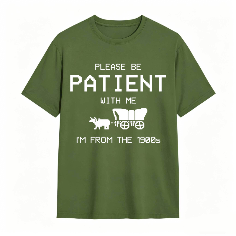 Please Be Patient With Me Im From The 1900s With Horse And Carriage Graphic Unisex Classic T-shirt