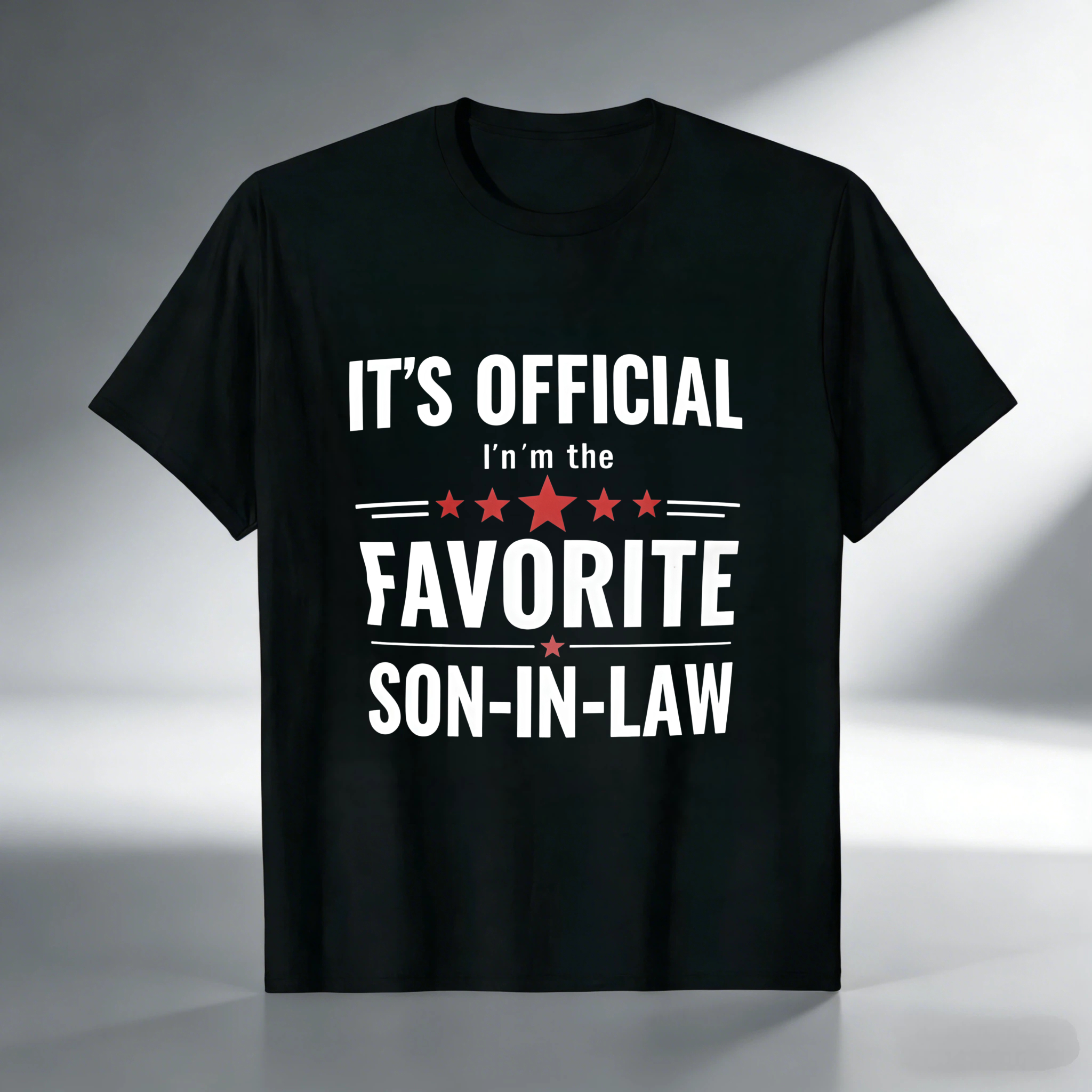 TEECURENT T-SHIRT  It's Official I'm The Favorite Son In Law