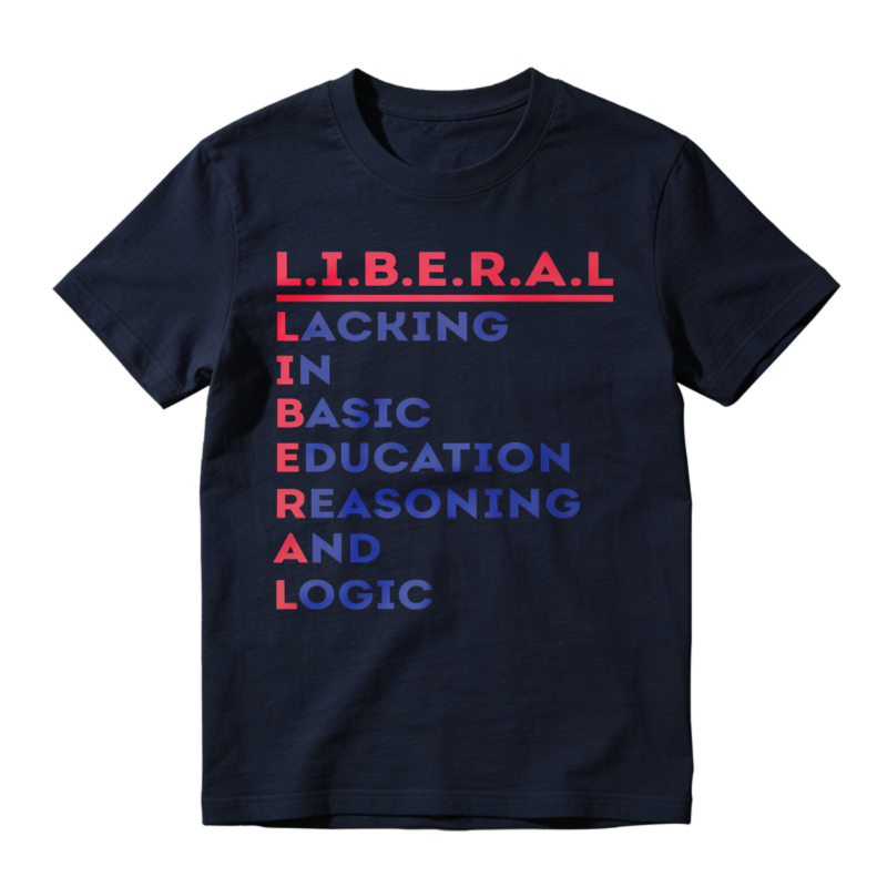 Liberal Lacking In Basic Education Reasoning And Logic Acronym Slogan Unisex Classic T-shirt