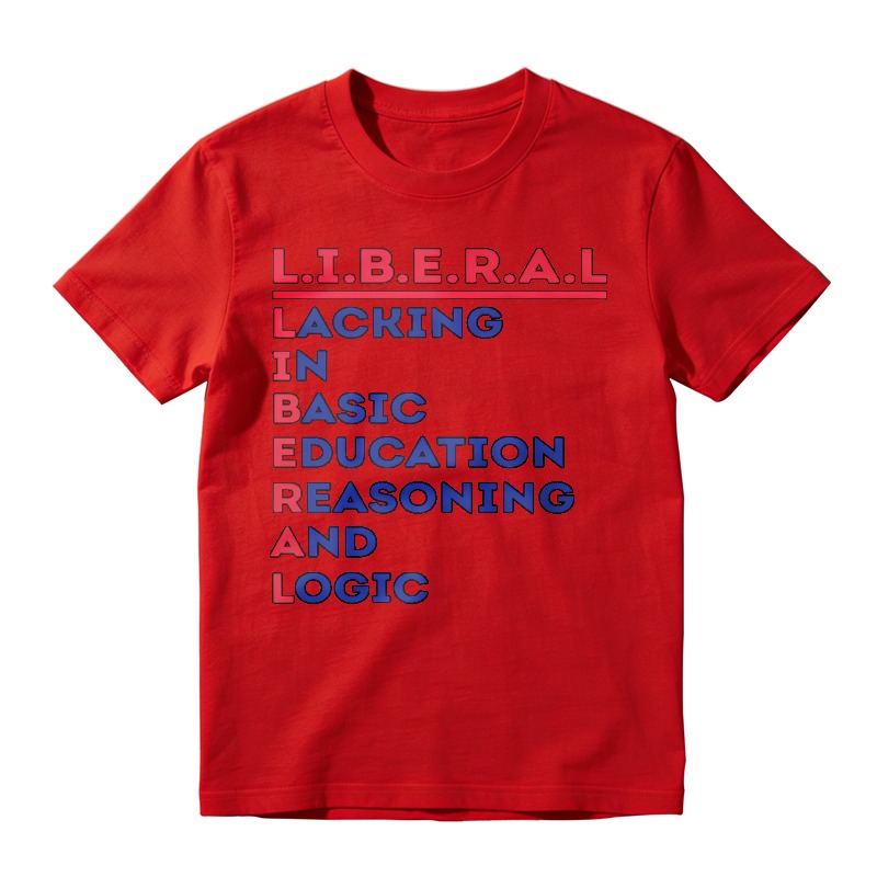 Liberal Lacking In Basic Education Reasoning And Logic Acronym Slogan Unisex Classic T-shirt