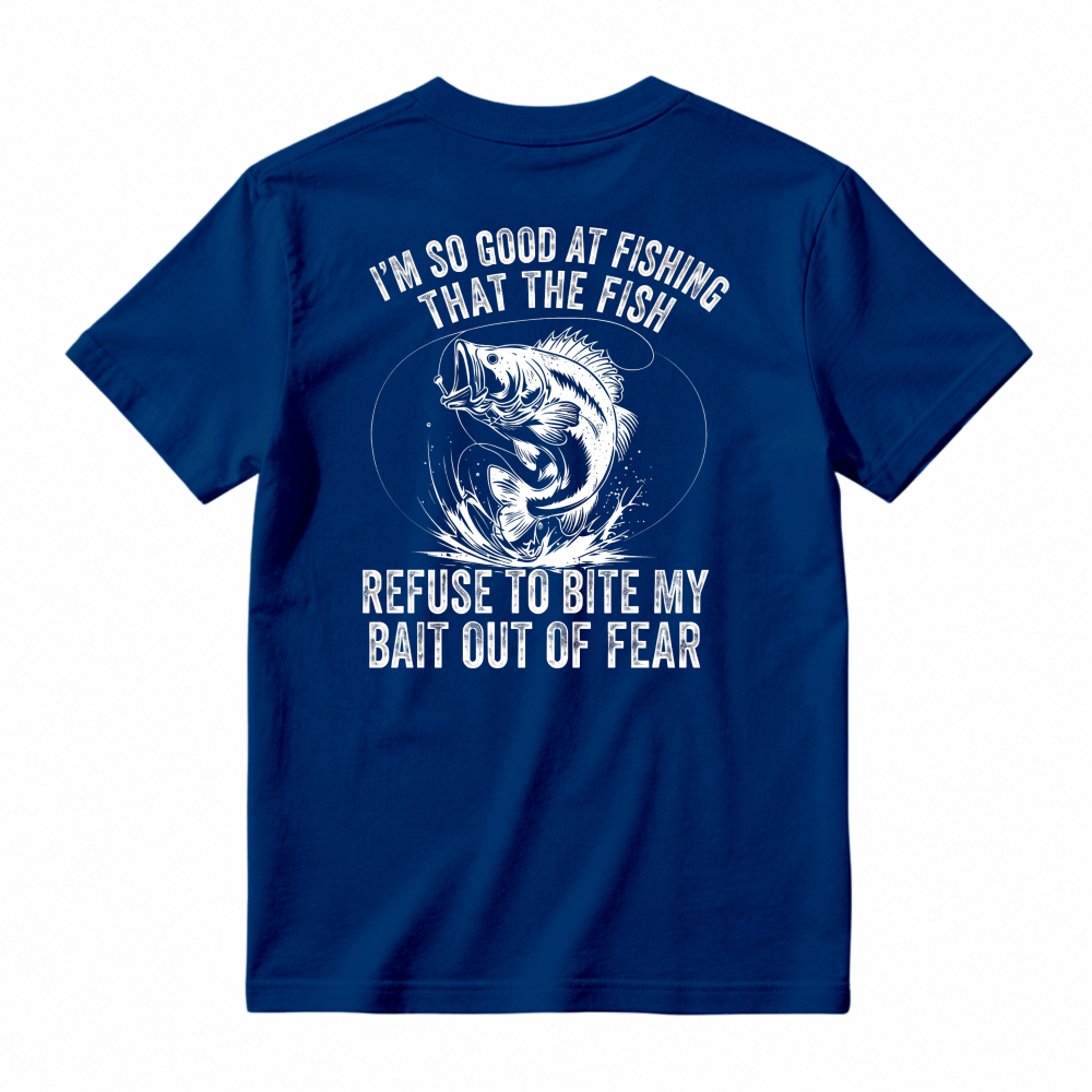Funny Fishing Quote Fish Refuse To Bite Bait Out Of Fear Graphic T-shirt