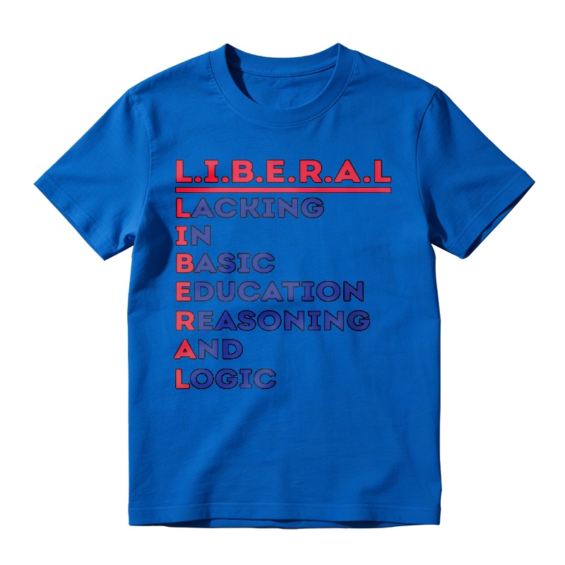 Liberal Lacking In Basic Education Reasoning And Logic Acronym Slogan Unisex Classic T-shirt