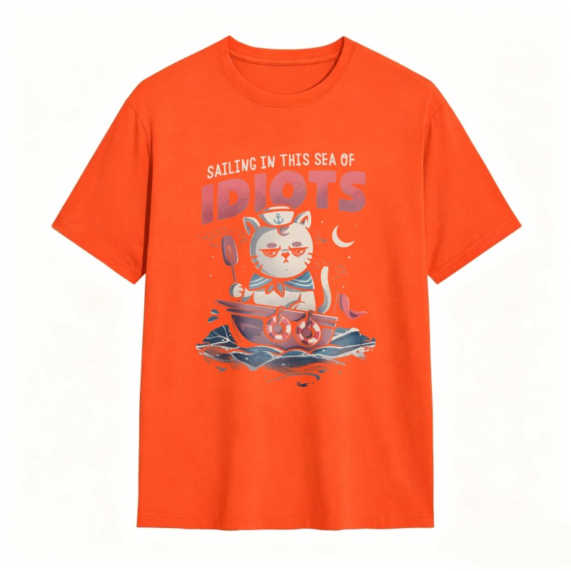 Cat Sailing In A Boat With Text Sailing In This Sea Of Idiots Unisex Classic T-shirt