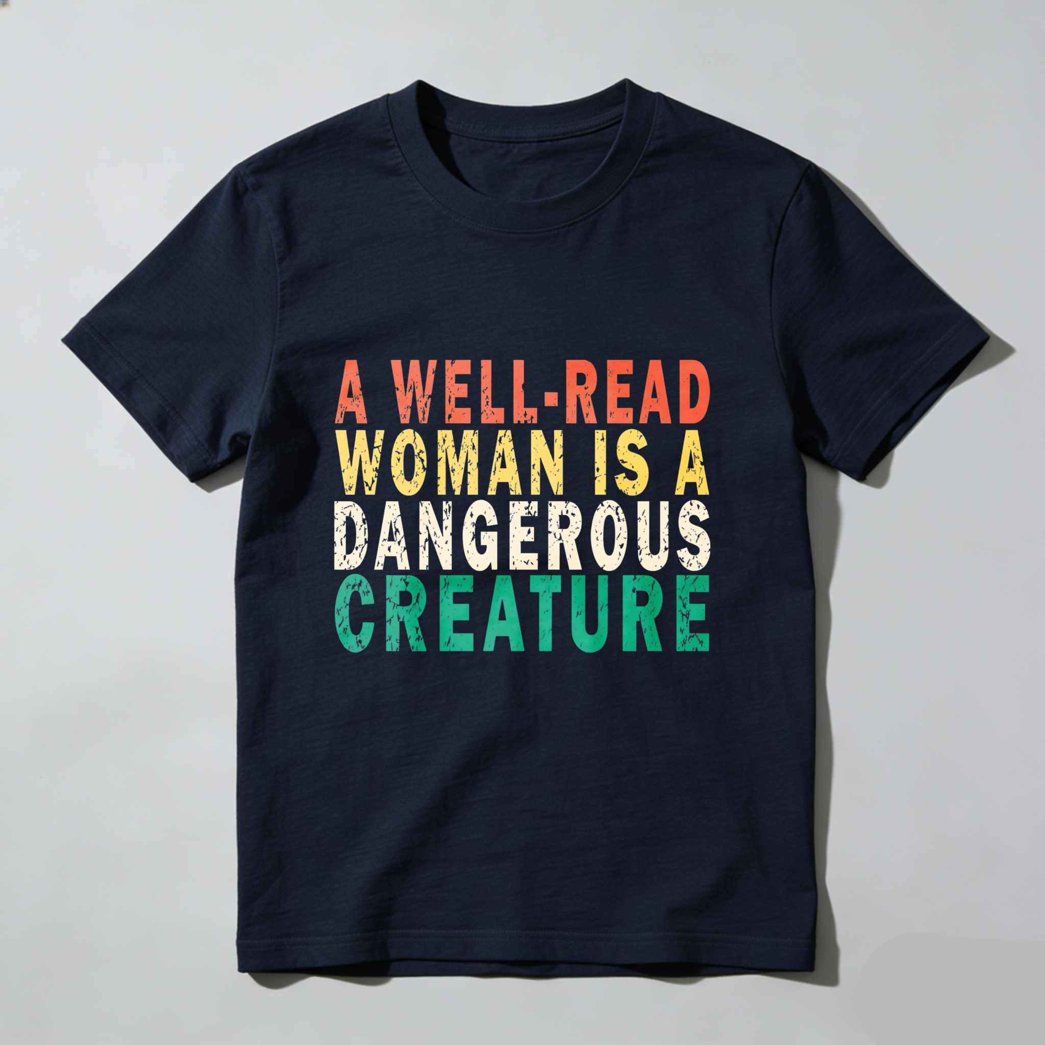 Wardrobecart A Well Read Woman Is A Dangerous Creature Tshirt