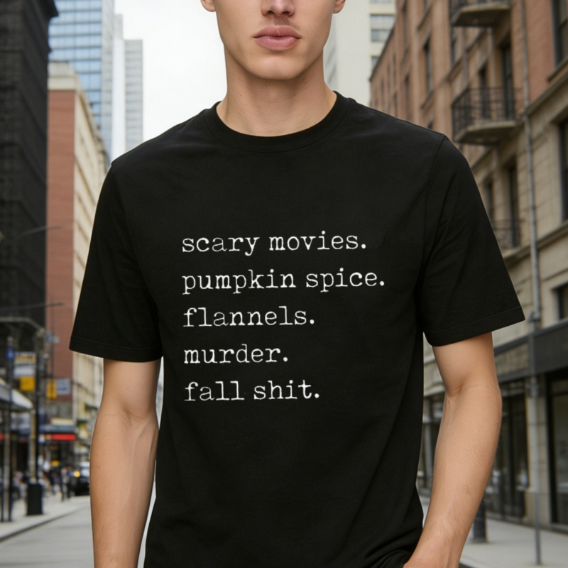 Scary Movies Pumpkin Spice Flannels Murder Fall Shit T-shirt