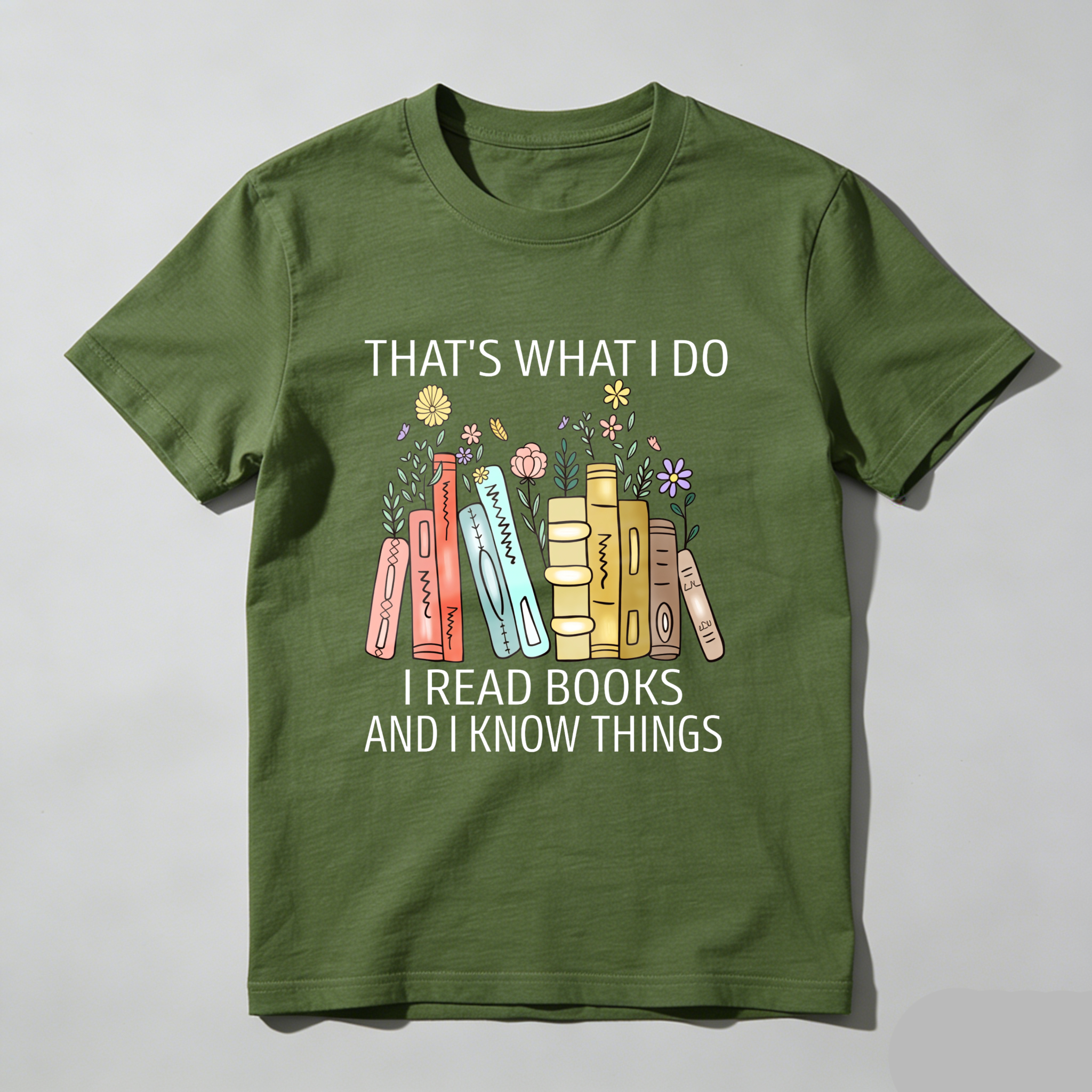 Wardrobecart That's What I Do I Read Books And I Know Things Tshirt