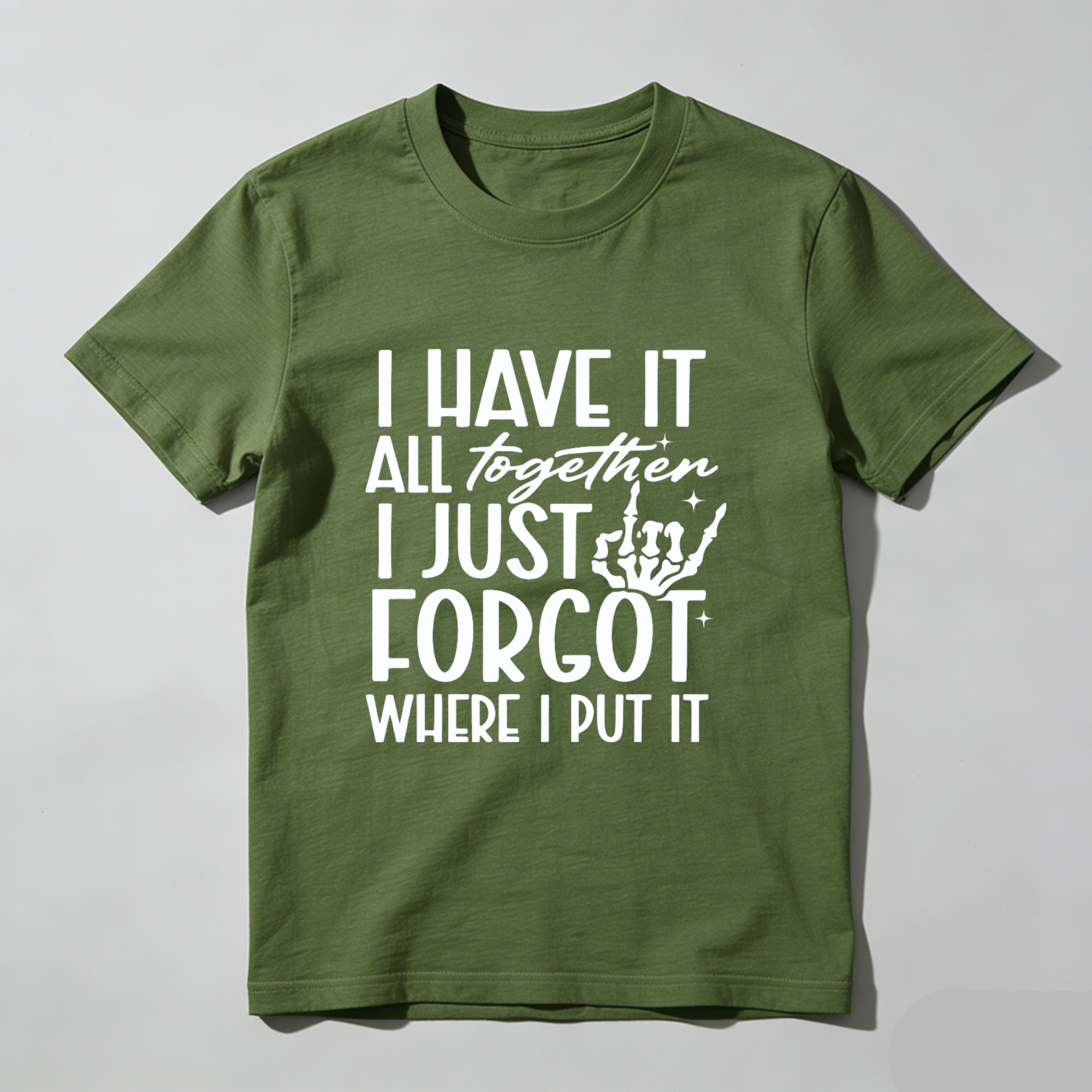 TEECURENT I Have It All Together I Just Forgot Where I Put It Funny T-Shirt For Men Women Humor Graphic Tee Shirt Casual Top Gift Idea WOMEN
