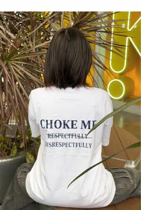 Choke me Respectfully - Disrespectfully Unisex T-Shirt, Sweatshirt, Hoodie - Gifts Suitable for Anyone Casual Cotton