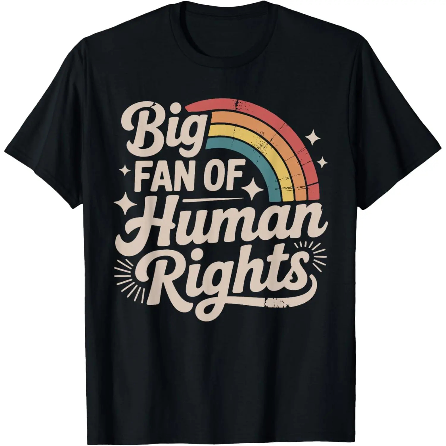 Big Fan of Human Rights - Retro Rainbow T-Shirt for Men Women T-shirts