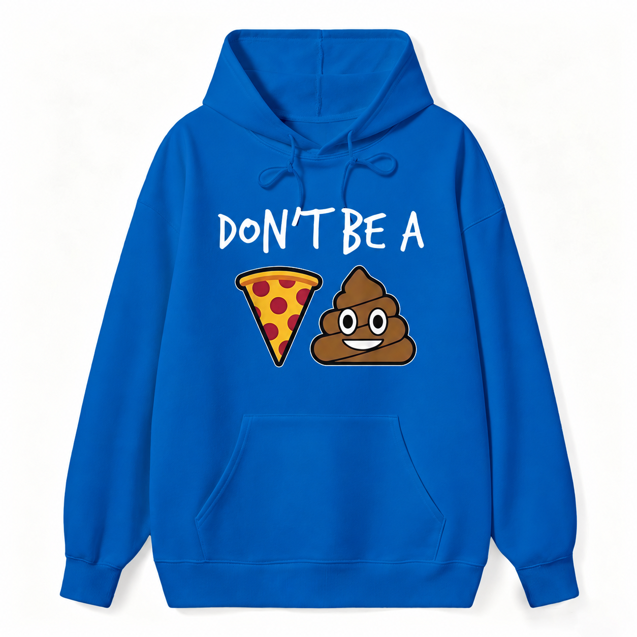 "Don't Be a Pizza My Heart" Graphic with Cartoon Pizza & Poop, Funny Pizza Lovers Hoodie