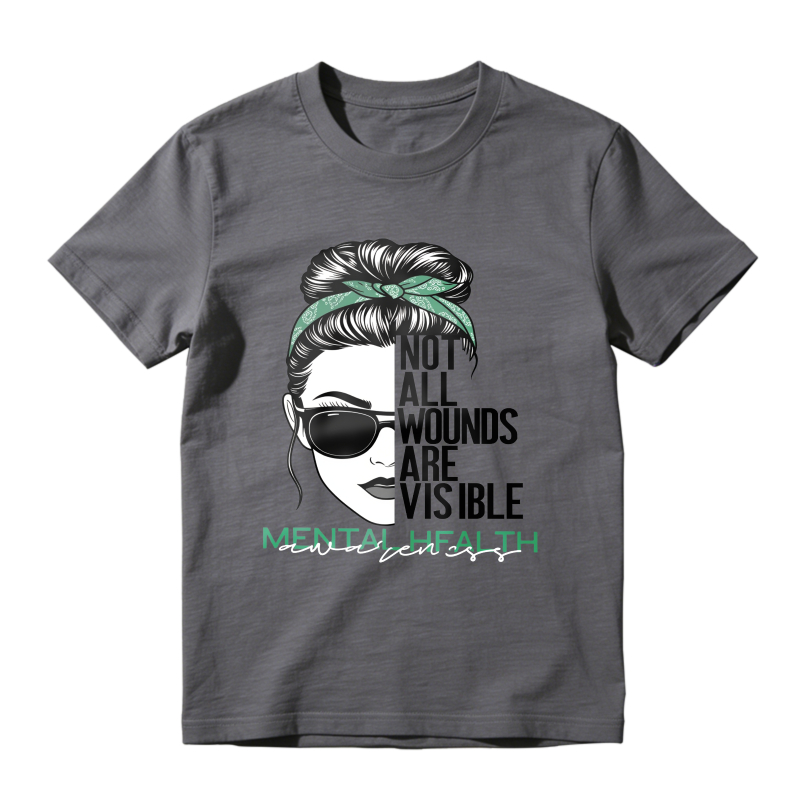 Fashion Designer TShirts with Mental HealthAwareness Graphic Tee Not All Wounds Are VisibleCasual