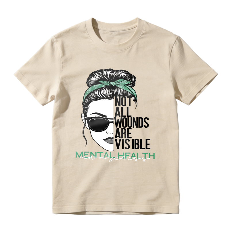 Fashion Designer TShirts with Mental HealthAwareness Graphic Tee Not All Wounds Are VisibleCasual