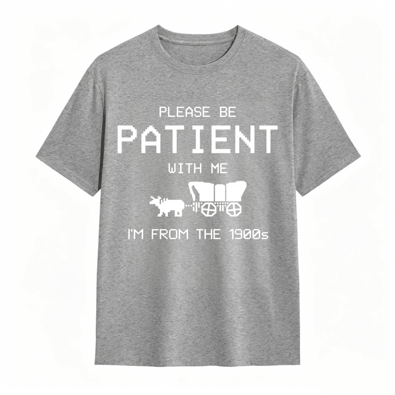 Please Be Patient With Me Im From The 1900s With Horse And Carriage Graphic Unisex Classic T-shirt