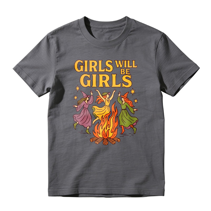 Girls Will Be Girls Witches Dancing Around Campfire Unisex Classic T-shirt
