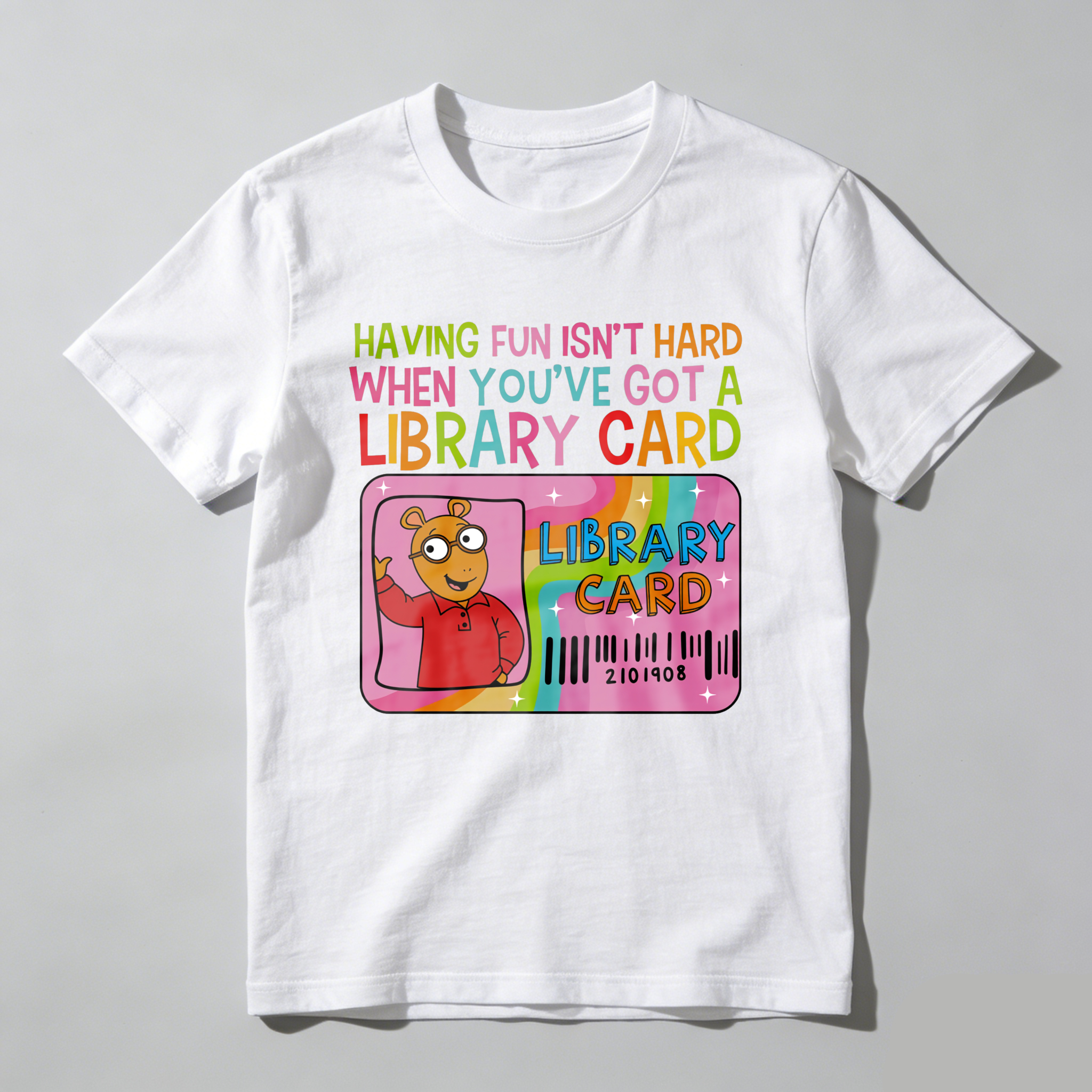 Wardrobecart Having Fun Isn't Hard When You've Got A Library Card Tshirt