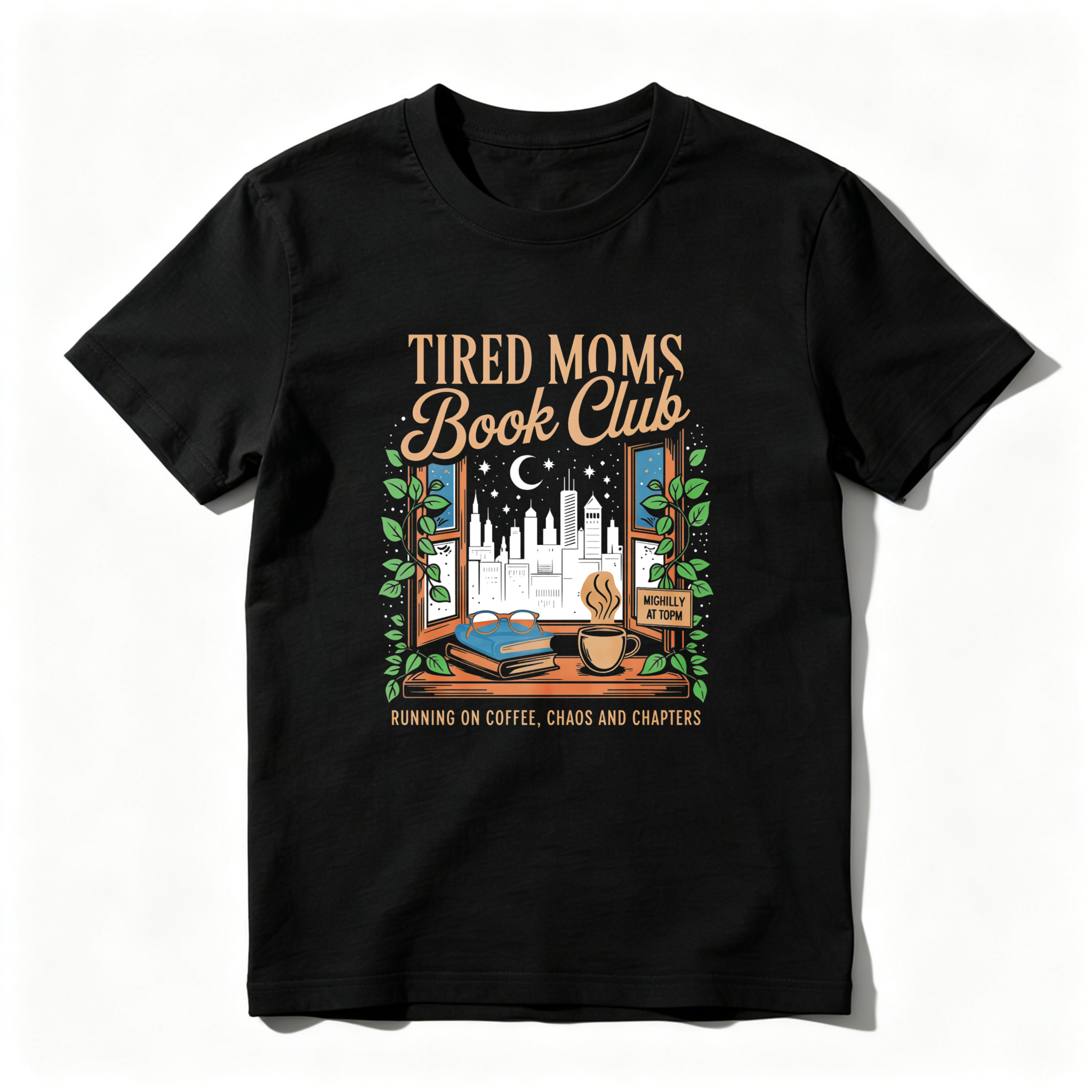 Wardrobecart Tired Moms Book Club Window Scene Coffee Cup Books Cityscape Moon Stars Leaves tshirt