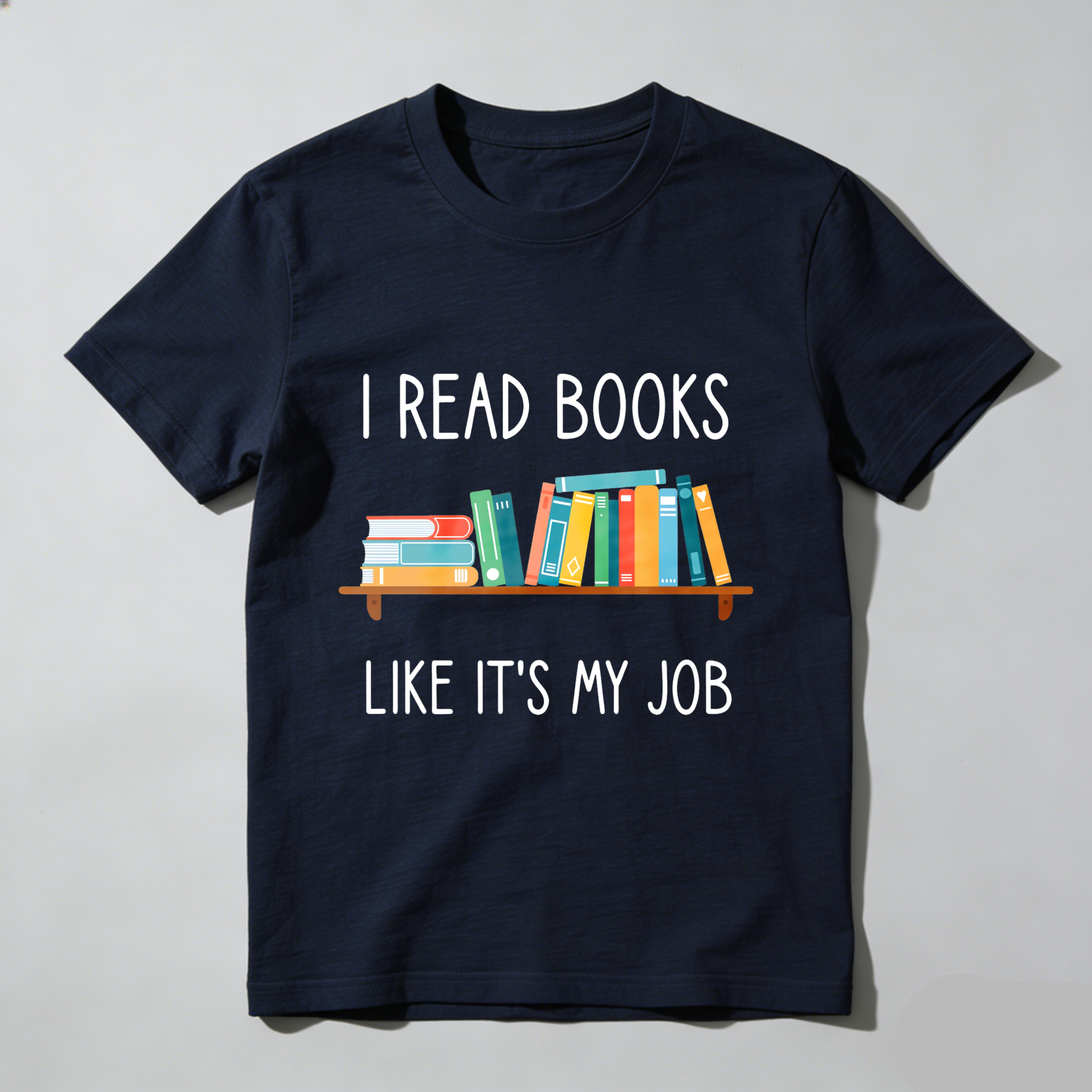 Wardrobecart I Read Books Like Its My Job Tshirt