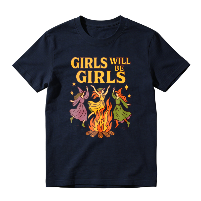 Girls Will Be Girls Witches Dancing Around Campfire Unisex Classic T-shirt