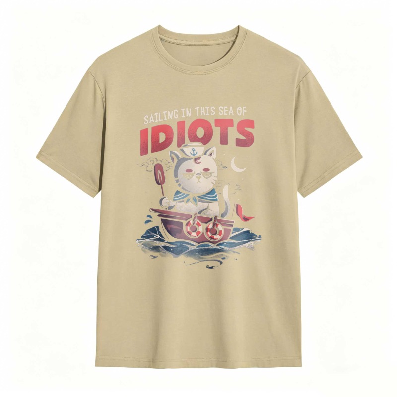 Cat Sailing In A Boat With Text Sailing In This Sea Of Idiots Unisex Classic T-shirt