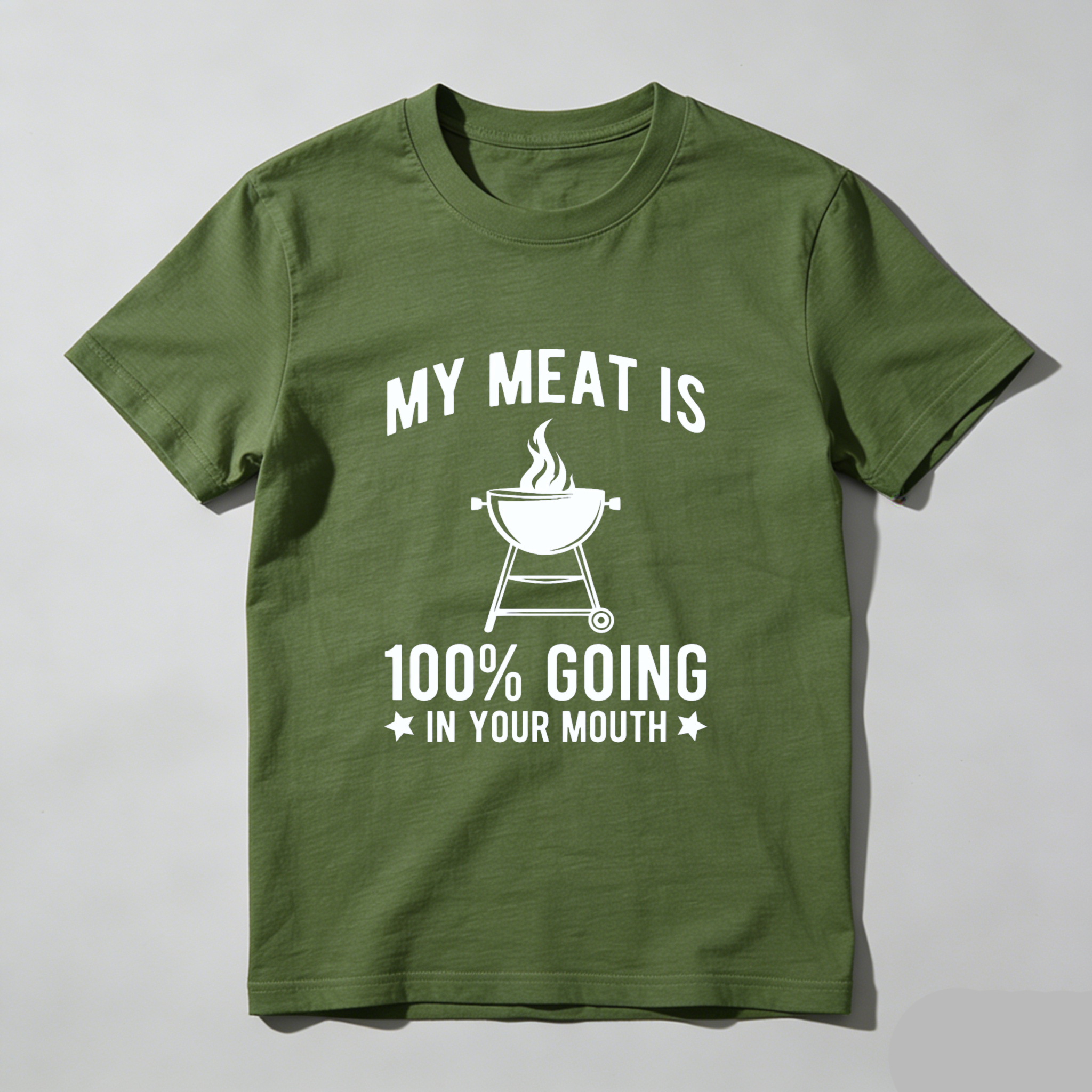 My Meat Is 100 Percent Going In Your Mouth Barbecue Grill T-Shirt Made In Usa