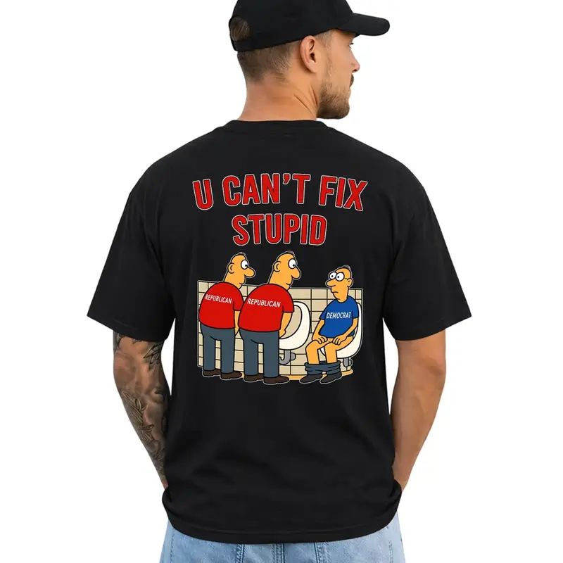 U Can't Fix Stupid Funny Sarcastic Graphic T-Shirt