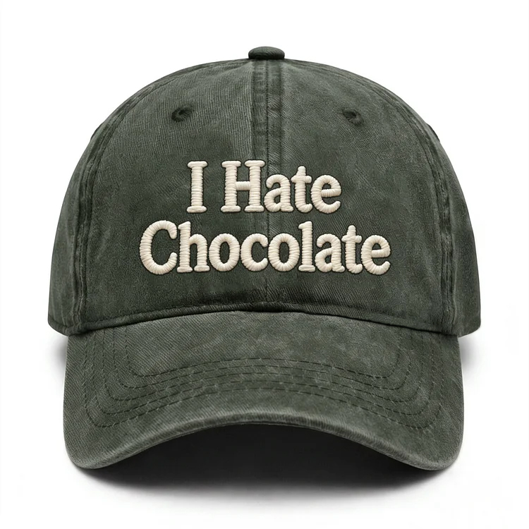 I Hate Chocolate Embroidery Cap