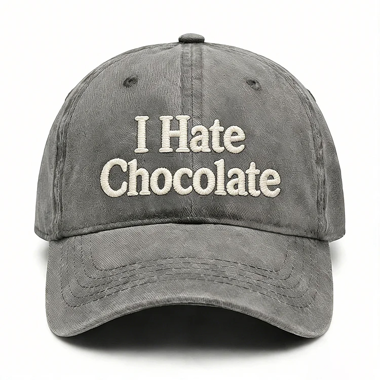 I Hate Chocolate Embroidery Cap