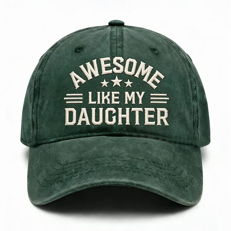 Awesome Like My Daughter Embroidery Cap